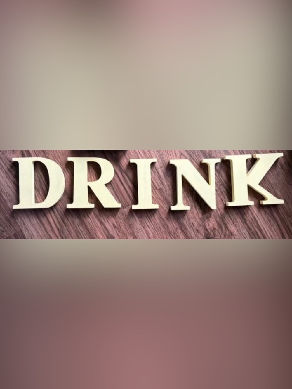 Wooden letters “Drink”